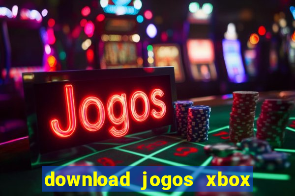 download jogos xbox 360 xex